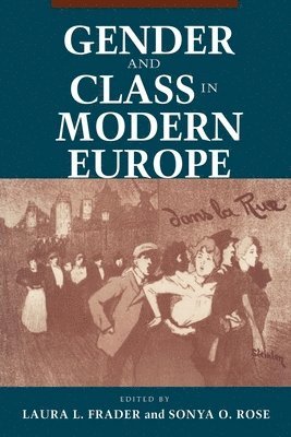 Gender and Class in Modern Europe 1