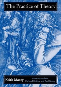 bokomslag The Practice of Theory: Confraternities and Social Welfare in Spain, 1400-1700