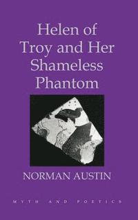 bokomslag Helen of Troy and Her Shameless Phantom