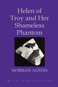 Norman Austin - Helen of Troy and Her Shameless Phantom, Inbunden