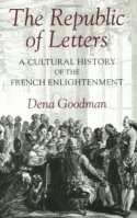 Dena Goodman - Republic of Letters, Inbunden