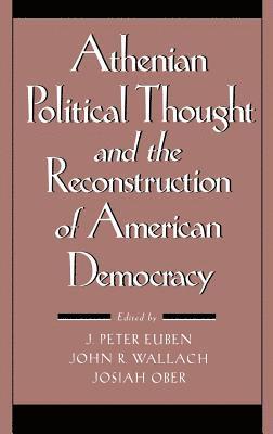 bokomslag Athenian Political Thought and the Reconstitution of American Democracy