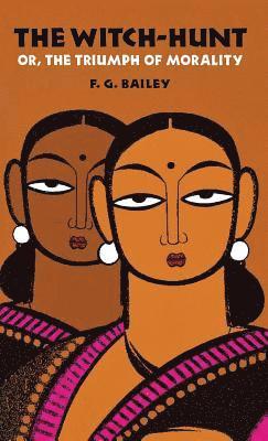 The Witch-Hunt; Or, the Triumph of Morality