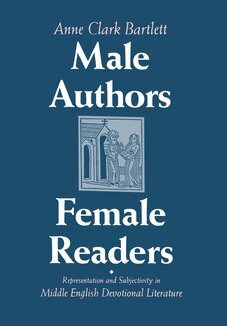 Anne Clark Bartlett - Male Authors, Female Readers, Inbunden