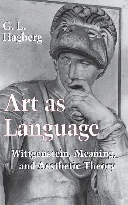 G. L. Hagberg - Art As Language, Inbunden
