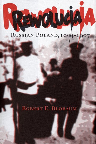 Robert E. Blobaum - Rewolucja, Inbunden