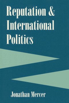 Jonathan Mercer - Reputation and International Politics, Inbunden
