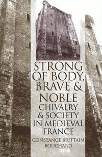 bokomslag Strong of Body, Brave and Noble