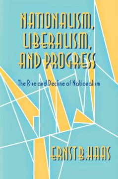 Ernst B. Haas - Nationalism, Liberalism, and Progress, Inbunden