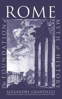 bokomslag The Foundation of Rome