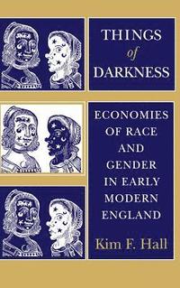 bokomslag Things of Darkness: Economies of Race and Gender in Early Modern England
