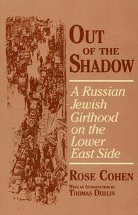 bokomslag Out of the Shadow: A Russian Jewish Girlhood on the Lower East Side