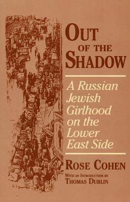 bokomslag Out of the Shadow: A Russian Jewish Girlhood on the Lower East Side