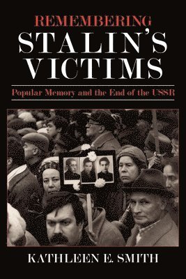 Remembering Stalin's Victims 1