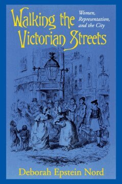 Deborah Epstein Nord - Walking the Victorian Streets, Inbunden