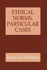 bokomslag Ethical Norms, Particular Cases