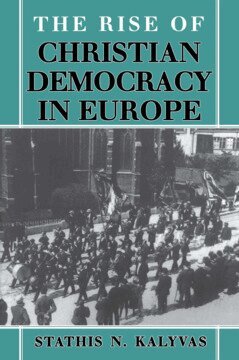 Stathis N. Kalyvas - Rise of Christian Democracy in Europe, Inbunden