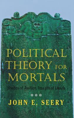 bokomslag Political Theory for Mortals