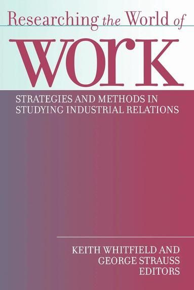 George Strauss, Keith Whitfield - Researching the World of Work, Inbunden