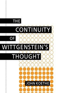 bokomslag The Continuity of Wittgenstein's Thought