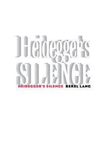 Berel Lang - Heidegger's Silence, Inbunden