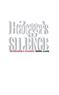 Heidegger's Silence 1