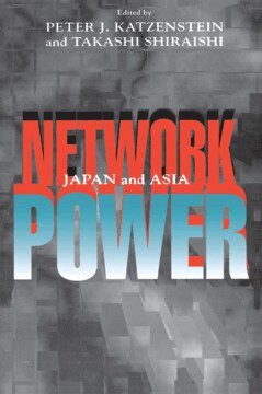 Peter J. Katzenstein, Takashi Shiraishi - Network Power, Inbunden
