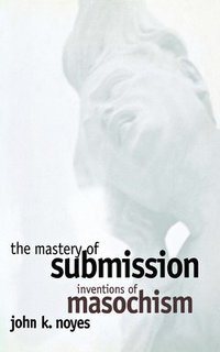 bokomslag The Mastery of Submission