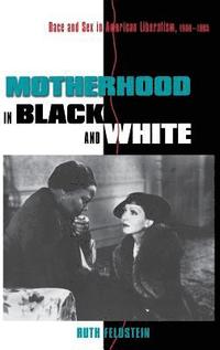 bokomslag Motherhood in Black and White