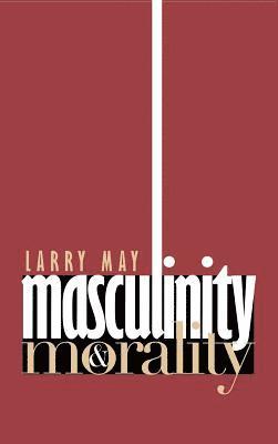 bokomslag Masculinity and Morality