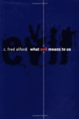 What Evil Means to Us