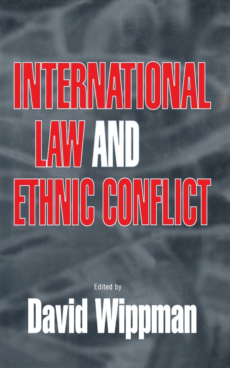 International Law and Ethnic Conflict 1