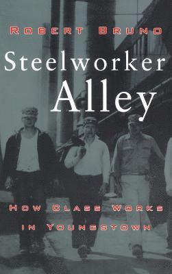 Steelworker Alley 1