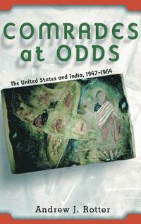 bokomslag Comrades at Odds: The United States and India, 1947-1964