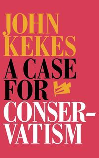 bokomslag Kekes, J: Case for Conservatism
