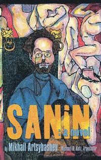 bokomslag Sanin: National and Imperial Identities in Late Tsarist Russia