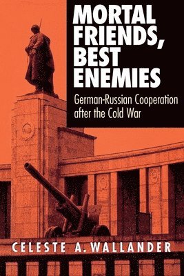 Celeste A. Wallander - Mortal Friends, Best Enemies, Inbunden