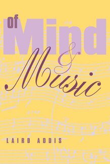 Laird Addis - Of Mind and Music, Inbunden