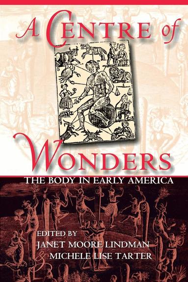 Janet Moore Lindman, Michele Lise Tarter - Centre of Wonders, Inbunden