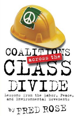 bokomslag Coalitions Across The Class Divide