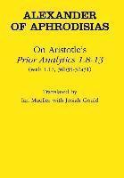 Alexander Of Aphrodisias - On Aristotle's "prior Analytics 1.8-13", Inbunden
