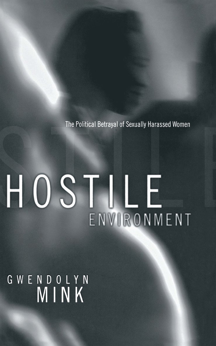 Gwendolyn Mink - Hostile Environment, Inbunden