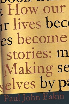 How Our Lives Become Stories 1