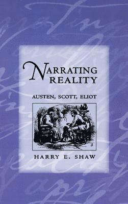 bokomslag Narrating Reality: Austen, Scott, Eliot