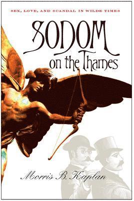 bokomslag Sodom on the Thames: Sex, Love, and Scandal in Wilde Times