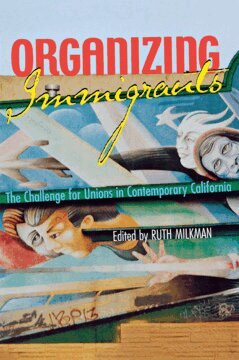 Ruth Milkman - Organizing Immigrants, Inbunden