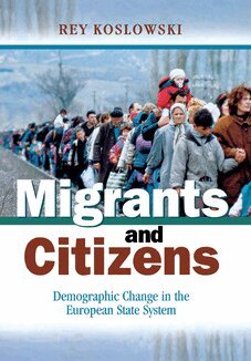 Rey Koslowski - Migrants and Citizens, Inbunden