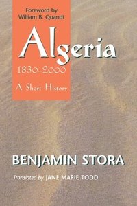 bokomslag Algeria, 1830-2000: A Short History