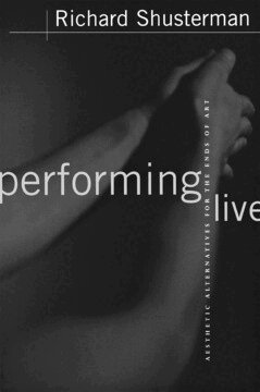 Richard Shusterman - Performing Live, Inbunden