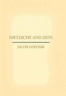Jacob Golomb - Nietzsche and Zion, Inbunden